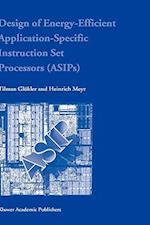 Design of Energy-Efficient Application-Specific Instruction Set Processors