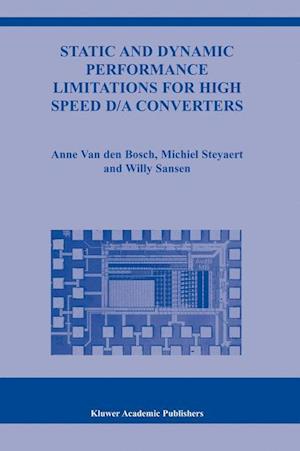 Static and Dynamic Performance Limitations for High Speed D/A Converters