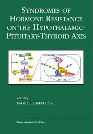 Syndromes of Hormone Resistance on the Hypothalamic-Pituitary-Thyroid Axis