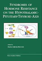Syndromes of Hormone Resistance on the Hypothalamic-Pituitary-Thyroid Axis
