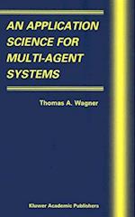 An Application Science for Multi-Agent Systems