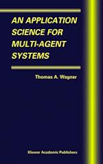 Application Science for Multi-Agent Systems
