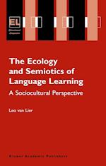 The Ecology and Semiotics of Language Learning