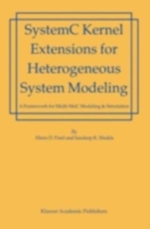 SystemC Kernel Extensions for Heterogeneous System Modeling