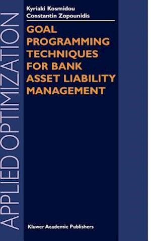 Goal Programming Techniques for Bank Asset Liability Management