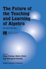 Future of the Teaching and Learning of Algebra