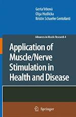 Application of Muscle/Nerve Stimulation in Health and Disease