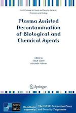 Plasma Assisted Decontamination of Biological and Chemical Agents