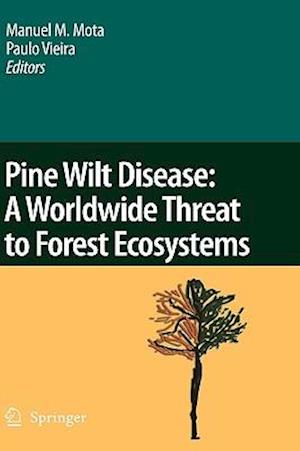 Pine Wilt Disease: A Worldwide Threat to Forest Ecosystems