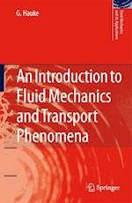 An Introduction to Fluid Mechanics and Transport Phenomena