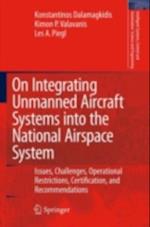 On Integrating Unmanned Aircraft Systems into the National Airspace System