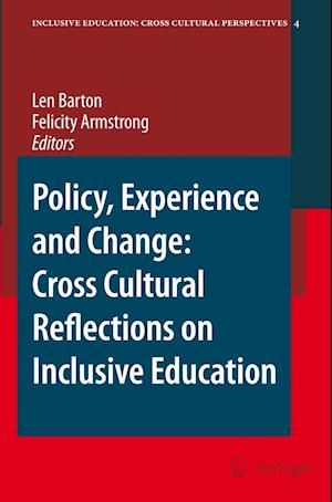 Policy, Experience and Change: Cross-Cultural Reflections on Inclusive Education