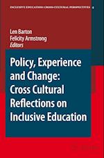 Policy, Experience and Change: Cross-Cultural Reflections on Inclusive Education