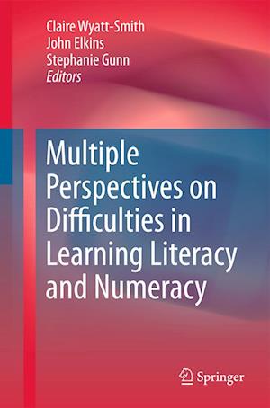 Multiple Perspectives on Difficulties in Learning Literacy and Numeracy