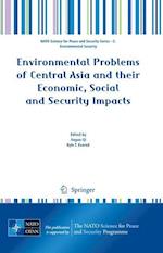 Environmental Problems of Central Asia and their Economic, Social and Security Impacts