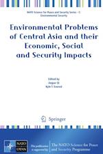 Environmental Problems of Central Asia and their Economic, Social and Security Impacts