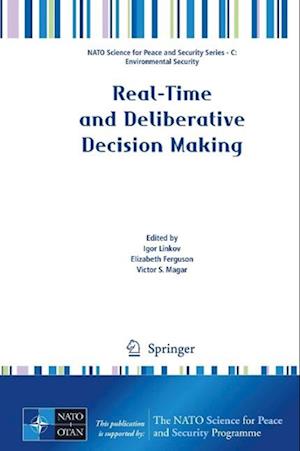 Real-Time and Deliberative Decision Making