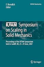 IUTAM Symposium on Scaling in Solid Mechanics