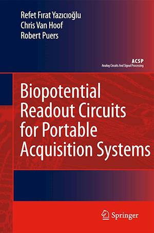 Biopotential Readout Circuits for Portable Acquisition Systems