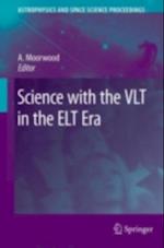 Science with the VLT in the ELT Era