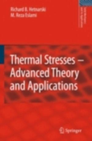 Thermal Stresses -- Advanced Theory and Applications