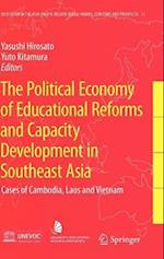 The Political Economy of Educational Reforms and Capacity Development in Southeast Asia