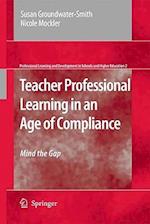Teacher Professional Learning in an Age of Compliance