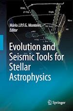 Evolution and Seismic Tools for Stellar Astrophysics