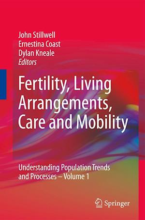 Fertility, Living Arrangements, Care and Mobility