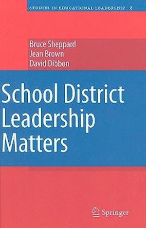 School District Leadership Matters