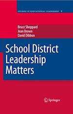 School District Leadership Matters