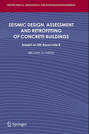 Seismic Design, Assessment and Retrofitting of Concrete Buildings