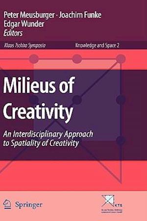 Milieus of Creativity