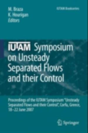 IUTAM Symposium on Unsteady Separated Flows and their Control