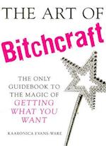 The Art of Bitchcraft