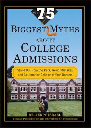 The 75 Biggest Myths about College Admissions