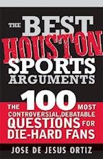 The Best Houston Sports Arguments