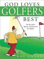 God Loves Golfers Best