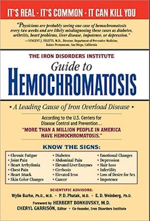 The Iron Disorders Institute Guide to Hemochromatosis