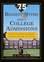 75 Biggest Myths about College Admissions