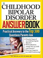 Childhood Bipolar Disorder Answer Book