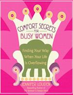 Comfort Secrets for Busy Women