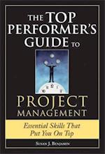 Top Performer's Guide to Project Management