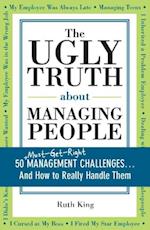 Ugly Truth about Managing People