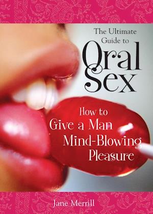 Ultimate Guide to Oral Sex