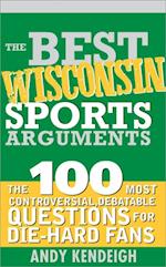 Best Wisconsin Sports Arguments