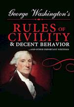 George Washington's Rules of Civility and Decent Behavior