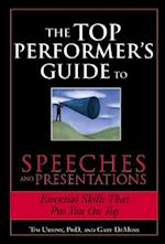 Top Performer's Guide to Speeches and Presentations