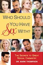 Who Should You Have Sex With?