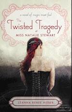 Twisted Tragedy of Miss Natalie Stewart